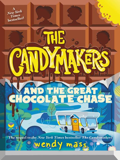 Détails du titre pour The Candymakers and the Great Chocolate Chase par Wendy Mass - Disponible